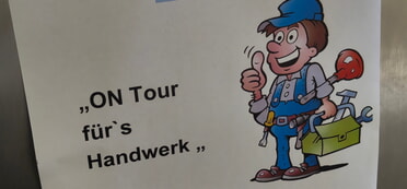 Besuch der Veranstaltung &bdquo;on tour f&uuml;r&rsquo;s Handwerk&ldquo;